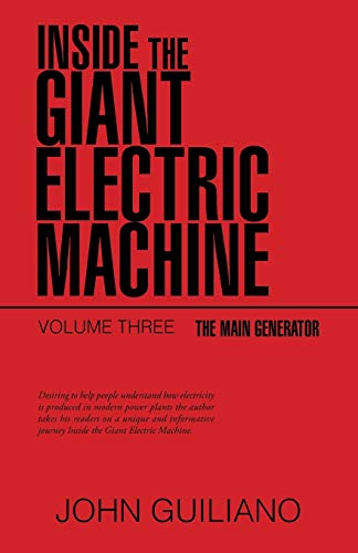 9781490781600: Inside the Giant Electric Machine