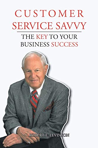 9781490783475: Customer Service Savvy: The Key to Your Business Success