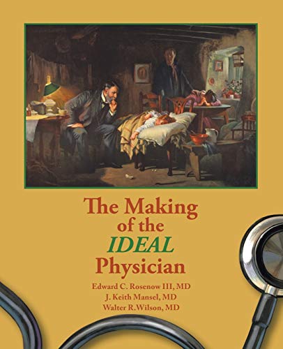 Beispielbild fr The Making of the Ideal Physician zum Verkauf von Better World Books