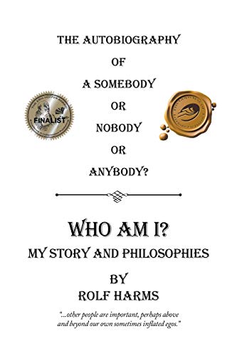 Beispielbild fr Who Am I? My Story and Philosophies: The Autobiography of a Somebody or Nobody or Anybody? zum Verkauf von Chiron Media
