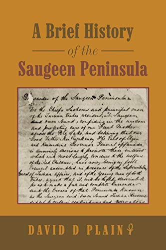 Beispielbild fr A Brief History of the Saugeen Peninsula zum Verkauf von Books Unplugged
