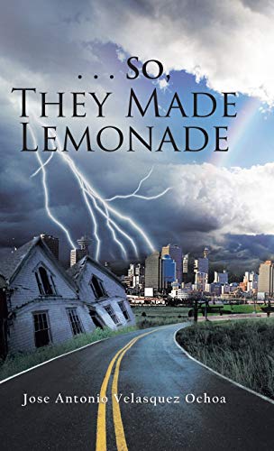 Imagen de archivo de So, They Made Lemonade a la venta por Lakeside Books