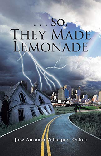 Imagen de archivo de So, They Made Lemonade a la venta por Lakeside Books