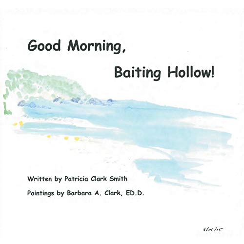 Stock image for Good Morning, Baiting Hollow! for sale by Lakeside Books