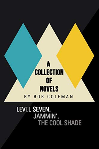 Stock image for A Collection of Novels: Level Seven, Jammin', the Cool Shade for sale by ThriftBooks-Dallas