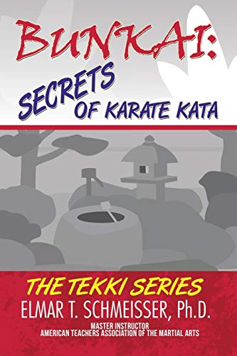 Stock image for Bunkai: Secrets of Karate Kata: The Tekki Series for sale by Save With Sam