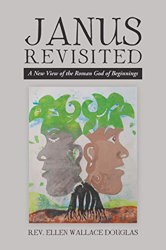 9781490794440: Janus Revisited: A New View of the Roman God of Beginnings
