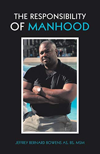 Stock image for THE RESPONSIBILITY OF MANHOOD for sale by Lucky's Textbooks