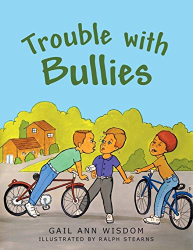 Imagen de archivo de Trouble with Bullies a la venta por Lakeside Books