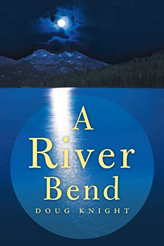 9781490801575: A River Bend