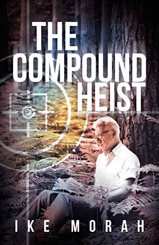 Stock image for The Compound Heist for sale by PBShop.store US