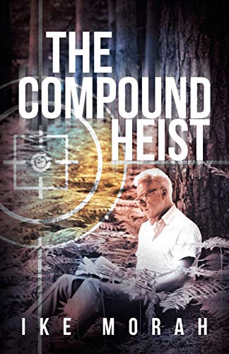 9781490801759: The Compound Heist