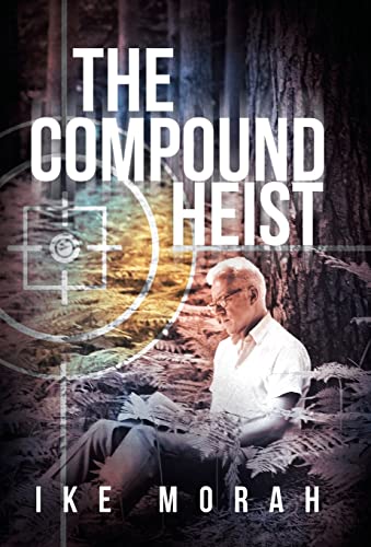 Stock image for The Compound Heist for sale by PBShop.store US