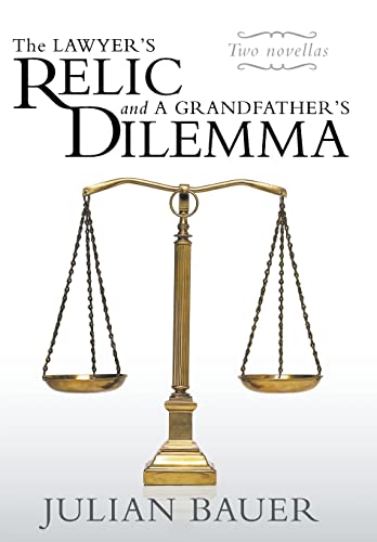 Beispielbild fr The Lawyer's Relic and a Grandfather's Dilemma zum Verkauf von PBShop.store US