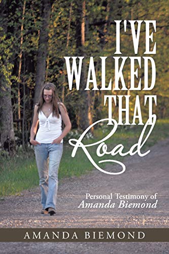 Beispielbild fr I've Walked That Road: Personal Testimony of Amanda Biemond zum Verkauf von Chiron Media