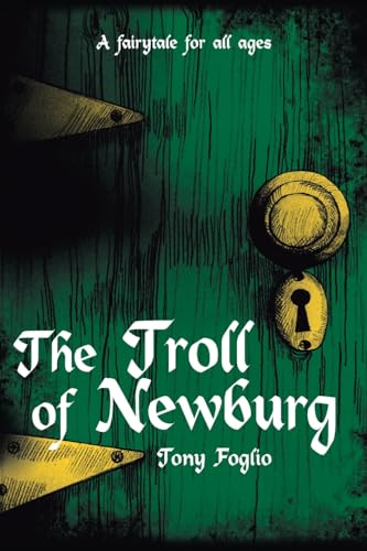 9781490804989: The Troll of Newburg