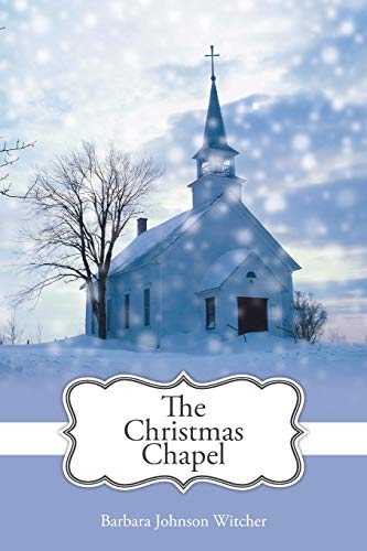 Beispielbild fr The Christmas Chapel zum Verkauf von Wonder Book