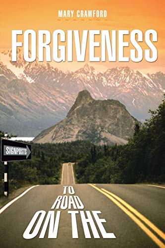 Beispielbild fr Signposts on the Road to Forgiveness zum Verkauf von Chiron Media