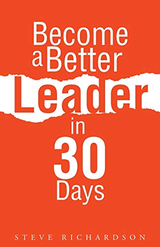 Beispielbild fr Become a Better Leader in 30 Days zum Verkauf von BooksRun