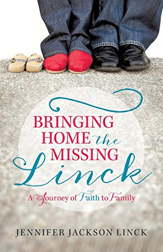 Stock image for Bringing Home the Missing Linck: A Journey of Faith to Family for sale by Chiron Media