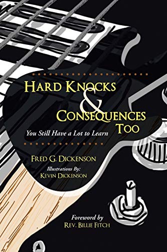 Stock image for Hard Knocks & Consequences Too: You Still Have a Lot to Learn for sale by Half Price Books Inc.