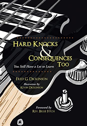 Beispielbild fr Hard Knocks & Consequences Too: You Still Have a Lot to Learn zum Verkauf von Lakeside Books