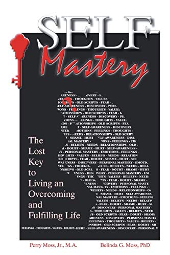 Beispielbild fr Self-Mastery: The Lost Key to Living an Overcoming and Fulfilling Life zum Verkauf von Chiron Media