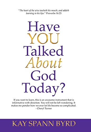 9781490814773: Have You Talked about God Today?