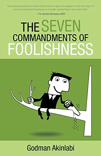 Beispielbild fr The Seven Commandments of Foolishness zum Verkauf von Chiron Media