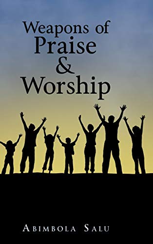 Beispielbild fr Weapons of Praise Worship zum Verkauf von PBShop.store US