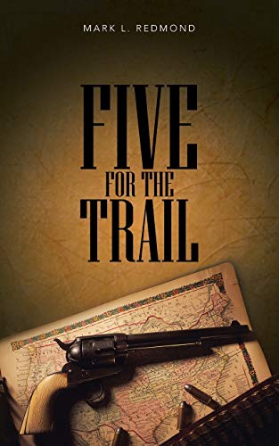 9781490819501: Five for the Trail
