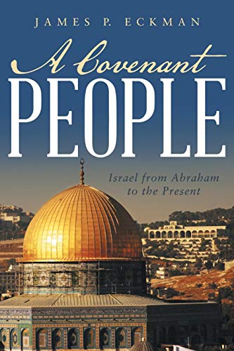 Imagen de archivo de A Covenant People: Israel from Abraham to the Present a la venta por Table of Contents
