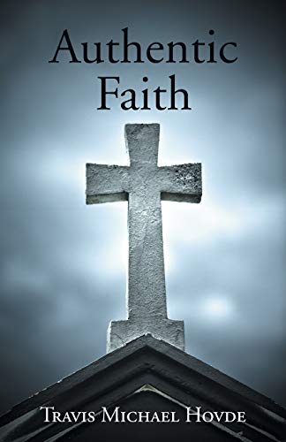 Stock image for Authentic Faith for sale by Chiron Media