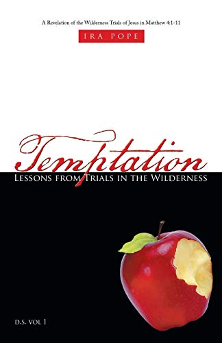 Stock image for Temptation: Lessons from Trials in the Wilderness: A Revelation of the Wilderness Trials of Jesus in Matthew 4:1-11 for sale by Chiron Media