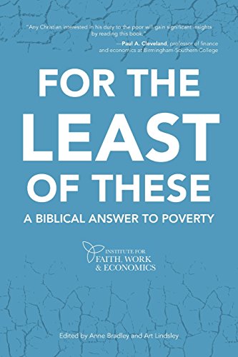Beispielbild fr For the Least of These: A Biblical Answer to Poverty zum Verkauf von Once Upon A Time Books