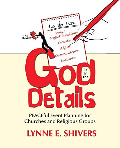 Beispielbild fr God Is in the Details Peaceful Event Planning For Churches And Religious Groups zum Verkauf von PBShop.store US