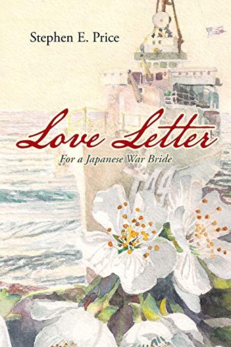 9781490826141: Love Letter: For a Japanese War Bride