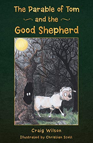 Beispielbild fr The Parable of Tom and the Good Shepherd zum Verkauf von Chiron Media