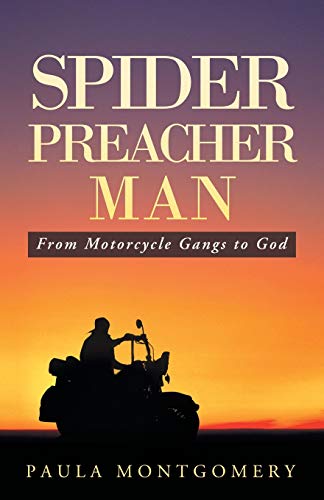 Beispielbild fr Spider Preacher Man: From Motorcycle Gangs to God zum Verkauf von ThriftBooks-Dallas