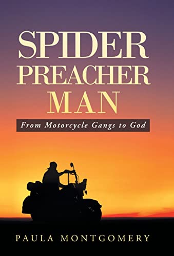 Stock image for Spider Preacher Man : From Motorcycle Gangs to God for sale by Better World Books