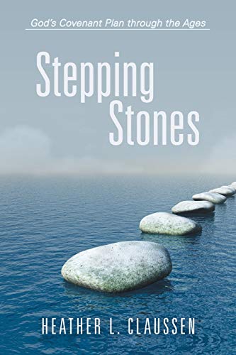 9781490830025: Stepping Stones: God's Covenant Plan Through the Ages