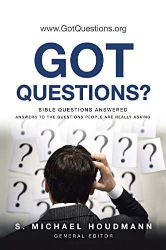 9781490832746: Got Questions?: Bible Questions Answered-Answers to the Questions People are Really Asking