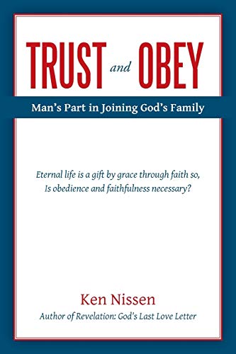 Stock image for Trust and Obey Man's Part in Joining God's Family for sale by PBShop.store US