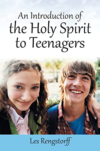 Beispielbild fr An Introduction of the Holy Spirit to Teenagers zum Verkauf von Chiron Media