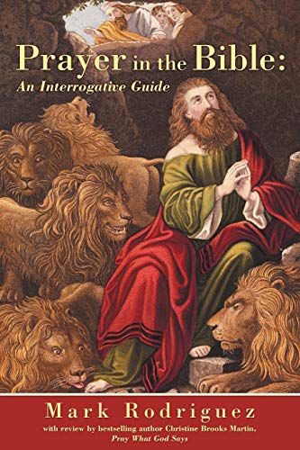 Beispielbild fr Prayer in the Bible: An Interrogative Guide zum Verkauf von Chiron Media