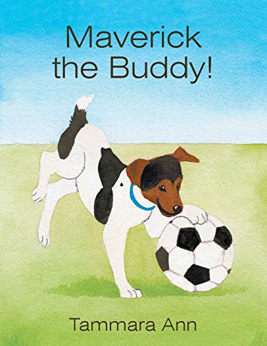 Beispielbild fr Maverick the Buddy! zum Verkauf von Chiron Media