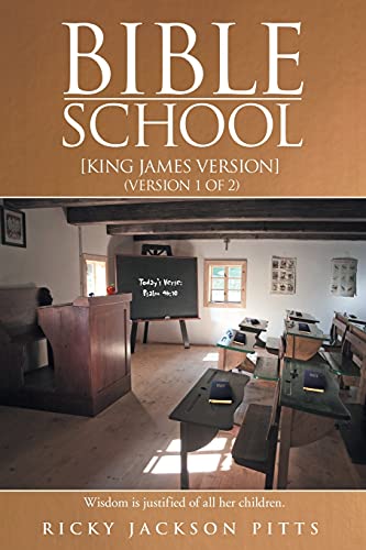 9781490837987: Bible School: [King James Version] (Version 1 of 2)