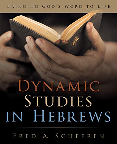 Stock image for Dynamic Studies in Hebrews Bringing God's Word to Life for sale by PBShop.store US