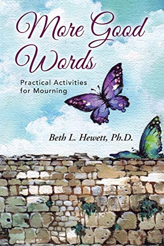 Beispielbild fr More Good Words : Practical Activities for Mourning zum Verkauf von Better World Books