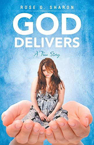9781490838434: God Delivers: A True Story